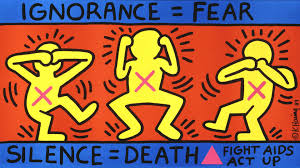 A colorful illustration by artist Keith Haring featuring three bright yellow human figures with pink X’s over their chests. Text above them reads “IGNORANCE = FEAR,” and below them, “SILENCE = DEATH.” A pink triangle and the words “FIGHT AIDS ACT UP” appear in the bottom right corner. The artwork conveys a message about the danger of stigma and silence during the AIDS crisis.