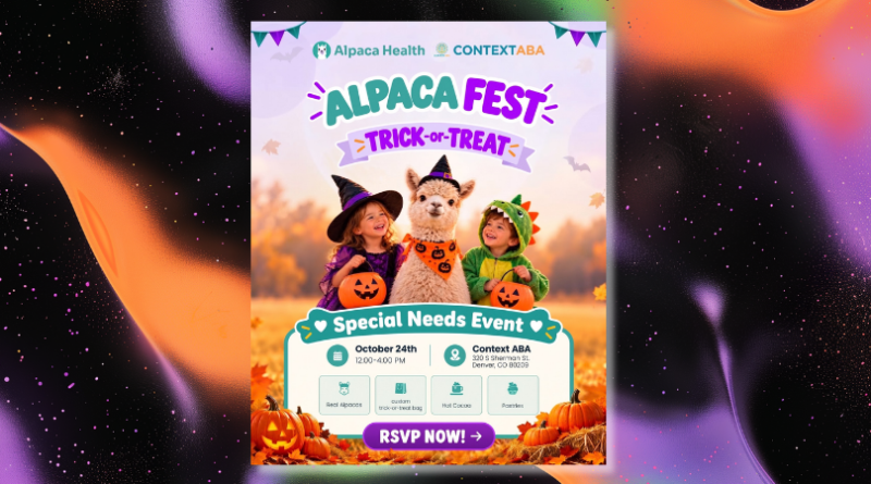 Alpaca Fest: Trick-or-Treat Halloween event flyer featuring two children dressed as a witch and dinosaur alongside an alpaca wearing a witch hat. Hosted by Alpaca Health and Context ABA, the free, sensory-friendly event takes place Oct. 24 from noon to 4 p.m. at 320 S. Sherman St. in Denver, featuring live alpacas, trick-or-treat bags, hot cocoa and pastries.